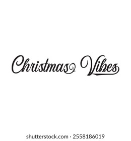 Vector Christmas Vibes Varsity Design Illustration. Christmas vibes - Text calligraphy inscription card design.    isolated on white background . vector illustration. EPS 10 AI