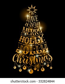 Vector Christmas vintage tree of holidays golden lettering on black background. Have a very merry holly jolly Christmas and year text for invitation and greeting card, prints and posters.
