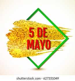 Vector Cinco de Mayo card with frame and stroke of golden paint.