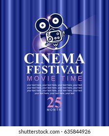 Vector cinema festival poster with blue Curtains and old fashioned movie camera. Movie background with text place and words movie time. Can used for banner, poster, web page, background