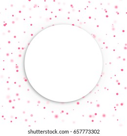 Vector circle frame with shadow on seamless pattern with pink confetti on white background