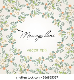 Vector circle frame, wreath of flowers and branches with green leaves for greeting card, decoration postcard or invitations