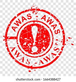 Sello de goma roja ondulada en círculo vectorial, Awas, Cuidado en el idioma indonesio, con efecto transparente fondo
