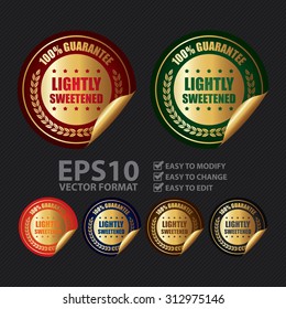 Vector : Circle Lightly Sweetened 100% Guarantee Infographics Peeling Sticker, Label, Icon, Sign or Badge