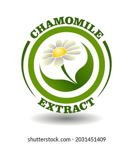 Vector circle logo Chamomile Extract with daisy white flower and green leaves symbol in round pictogram for organic cosmetics sign, natural food labeling tags and aurveda herbal with chamomile