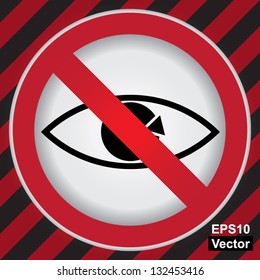 Vector : Circle Prohibited Sign For No Peeping Sign in Caution Zone Dark and Red Background