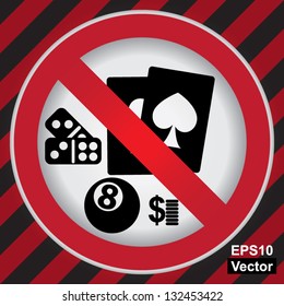 Vector : Circle Prohibited Sign For No Gambling Sign in Caution Zone Dark and Red Background