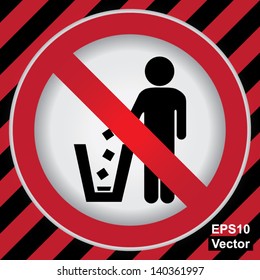 Vector : Circle Prohibited Sign For No Littering, Please Use A Trash Can or Please Keep Area Clean Concept Present By No Littering Sign in Caution Zone Dark and Red Background