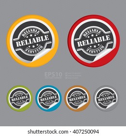 Vector : Circle Reliable  Product Label, Campaign Promotion Infographics Flat Icon, Peeling Sticker, Sign