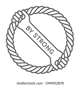 Vector circle rope emblem with two holding hands. Text: By strong. Isolated on white background.
