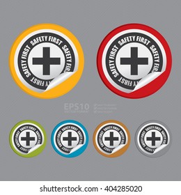 Vector : Circle Safety First Product Label, Campaign Promotion Infographics Flat Icon, Peeling Sticker, Sign 