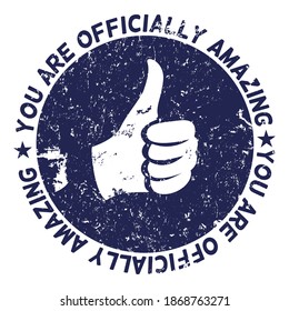 Vector Circle Stamp with Text - You are Officially Amazing