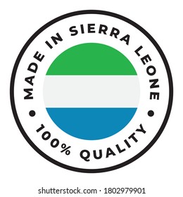 Vector circle symbol. Text Made in Sierra Leona with flag. Isolated on white background.