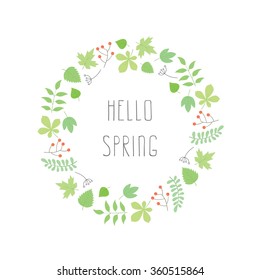 Vector  circular floral wreaths with leaves and berries and central  space for your text. Hello spring. Vector frame.