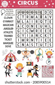 Vector circus wordsearch puzzle for kids. Simple amusement crossword with funny performers for children. Activity with clown, marquee, magician, athlete. Fairy tale cross word
