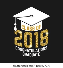 Vector Class of 2018 badge. Concept for shirt, print, seal, overlay or stamp, greeting, invitation card. Typography design- stock vector. Graduation design with hut and text Class of.