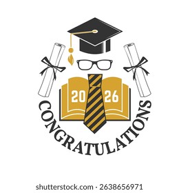 Vector Class of 2026 badge. Concept for shirt, print, seal, overlay or stamp, greeting, invitation card. Typography design- stock vector. Graduation design with cap, tie, diploma, glasses and book