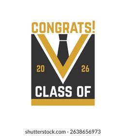 Vector Class of 2026 badge. Concept for shirt, print, seal, overlay or stamp, greeting, invitation card. Typography design- stock vector.