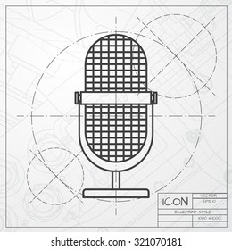 Vector classic blueprint of retro microphone icon on engineer and architect background 