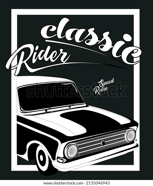Vector of a classic vintage car. Retro car poster.
Old School. Racing team, tuning. Realistic Vector illustration for
sticker, poster or
badge