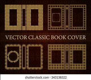 Vector classical book cover. Decorative vintage frame or border to be printed on the covers of books. Drawn by the standard size. Color can be changed in a few mouse clicks. Set of four covers