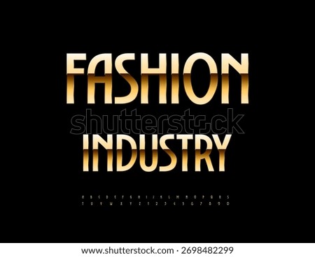 Vector Classy icon Fashion Industry. Elegant Golden Font. Trendy Premium Alphabet Letters and Numbers set. 