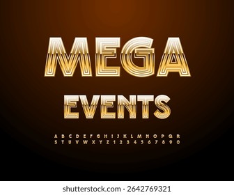 Vector Classy invitation Mega Events. Awesome Golden Font. Trendy Alphabet Letters and Numbers set.