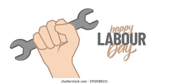Vector clenched fist with wrench, Poster with hand lettering composition of Happy Labour Day 1st of May