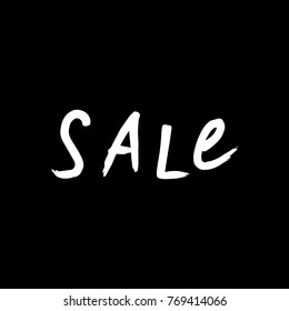 Vector, clip art, hand drawn. Sale poster, hand font, shopping, minimal, message, inscription, lettering, cool, label, tag, black friday, grunge. Cards, poster, shop. Isolated objects.