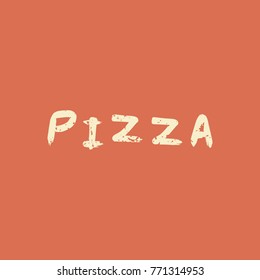 Vector, clip art, hand drawn. Pizza, food, trend, vintage, grunge, hand font, logo, label, stamp, retro style, pack, food, delivery, coupon. Decor element, print, poster and more. Isolated objects.