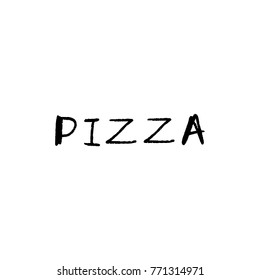 Vector, clip art, hand drawn. Pizza, food, trend, grunge, italian food, hand font, logo, label, stamp, craft, pack, delivery, coupon. Decor element, print, poster and more. Isolated objects.