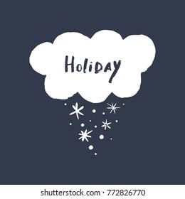 Vector, clip art, hand drawn. Holiday, snow, snowflakes, hand font, funny, baby, set, swedish style, kids. Decor elements, print for cards, posters, t-shirts, other clothes and more. Isolated objects.