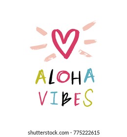 Vector, clip art, hand drawn. Aloha vibes, pastel, letters, hand font, heart, funny, Hawaii, boho. Summer congratulation card, poster, banner, t-shirt, other clothes and more. Isolated objects.