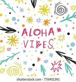 Vector, Clip Art, Hand Drawn. Aloha Vibes, Pattern, Baby, Love, Cute, Gentle, Floral, Stars, Set, Hawaii, Inscription, Letters. Decor Elements, Card, Poster, Banner, T-shirt, Other Clothes And More.