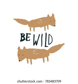 Vector, clip art, hand drawn. Sign, funny cute foxes, kids font, quote, wild art. Poster, t-shirt, textile, print, card.