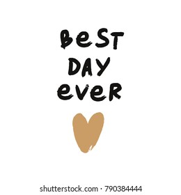 Vector, clip art, hand drawn. Brush text, happy sign, golden heart. Poster, print, card.