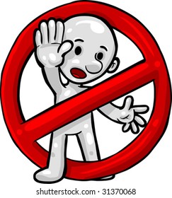 Vector, Clip Art illustration of Smartoon, gesturing a stop sign as it stands in a Not - Allowed sign . Hand drawn artwork in a loose, expressive style, with NO gradients.