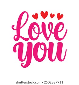 Vector clip art 'Love You' typography design for T-shirt printing.