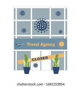 Vector Closing Travel Agency and everyone to quarantine Coronavirus concept. Travel agency building with plate closed, coronavirus sign. Coronavirus concept Novel coronavirus 2019-nCoV, covid-19