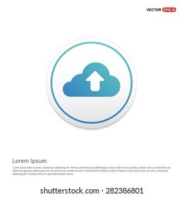 Vector cloud computing upload icon - abstract logo type icon - turquoise icon on white button background. Vector illustration