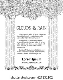 Vector clouds and rain background. Frame of doodles clouds and hand-drawn rain on white background. There is copy space for your text in the center. Colouring book for adults template.