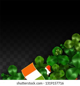 Vector Clover Leaf  and Ireland Flag Isolated on Transparent Background. St. Patrick's Day Illustration. Ireland's Lucky Shamrock Poster.  Cover for Patrick's Party. Top View.
