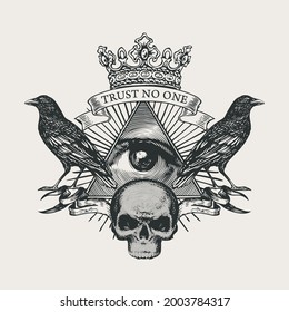 Vector coat arms and Masonic symbol All  seeing eye God  crown  black ravens   sinister human skull  Black  white banner in retro style and eye Providence   inscription Trust no one