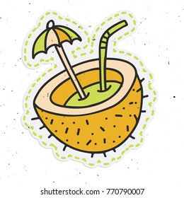 Vector coconut cocktail sticker. Hand draw illustration about beach cocktail with coconut, cocktail umbrella, tube. Summer doodle coconut with light texture