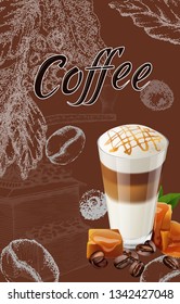Vector coffee ads with a glass latte macchiato, pieces of melting caramel, green leaves and beans in 3d illustration with ingredient plants. Aroma rich drink. Decorative retro hadn drawn design, card 