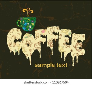 vector. coffee background. decorative coffee cup and text