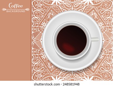 Vector coffee concept - a cup of coffee on the lace doily with place for your text, movable isolated design elements
