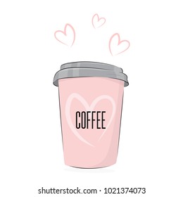 Vector coffee drink. Cute food illustration: cup of drink to go with lovely text. Cafe poster with pink morning drink. Breakfast espresso relax shop package