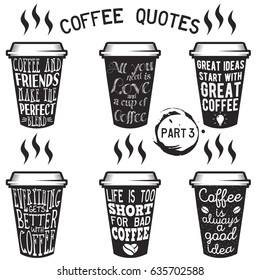 Vector Coffee Quote Lettering On Paper Cup Set. Calligraphy Hand Written Phrases And Sayings About Coffee. Vintage Creative Typography Design For Coffee Shops And Print. Part 3.