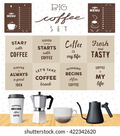 Vector coffee set: motivation quotes about coffee. Kettles, pots and cup with coffee on wooden texture. Hand-drawn lettering for prints, posters, menu design. Calligraphic and typographic collection.